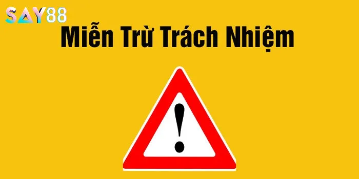 Tác dụng của miễn trừ trách nhiệm